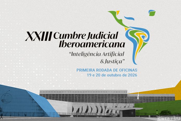 Capa da notícia: STJ sedia XXIII Cúpula Judicial Ibero-Americana; acompanhe transmissão da abertura